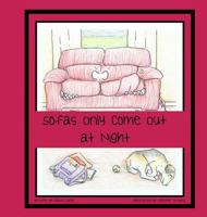 Sofas Only Come Out at Night 1732811237 Book Cover