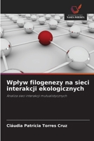 Wplyw filogenezy na sieci interakcji ekologicznych 6209132421 Book Cover