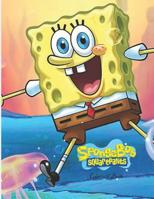 Spongebob Squarepants Coloring Book: Volume5. Basic version for toddlers. The first pictures are simple, then the level of difficulty grows. This Amazing Coloring Book Will Make Your Kids Happier and  1075464617 Book Cover