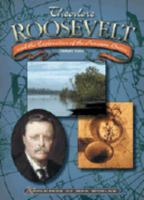 Theodore Roosevelt and the Exploration of the Amazon Basin (Explorers of New Worlds) 0791059545 Book Cover