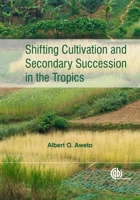 Shifting Cultivation and Secondary Succession in the Tropics 1780640439 Book Cover