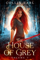 House of Grey : Volume 7 1967473072 Book Cover