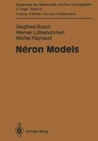 Neron Models (A Series of Modern Surveys in Mathematics) 3642080731 Book Cover