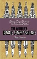 The Writer's Boon Companion: Thirty Days Towards an Extraordinary Volume 0994956541 Book Cover