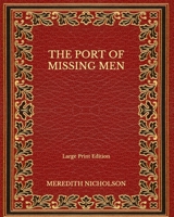 The Port of Missing Men 1517702356 Book Cover