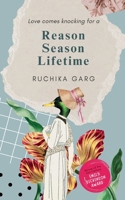 Love comes knocking for a Reason, Season, Lifetime 9369546006 Book Cover