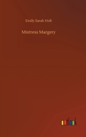 Mistress Margery 1517146445 Book Cover