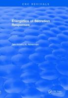 Revival: Energetics of Secretion Responses (1988): Volume I 1138558680 Book Cover