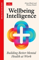 Wellbeing Intelligence: Better Mental Health at Work 1800819730 Book Cover