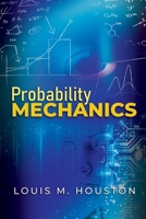 Probability Mechanics B0FBBSHNLM Book Cover