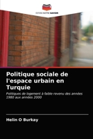 Politique sociale de l'espace urbain en Turquie 6203187208 Book Cover