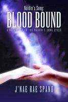Naidin's Song: Blood Bound 0997964529 Book Cover
