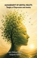 Management of Mental Health: Tangles of Depression and Anxiety 1645608964 Book Cover