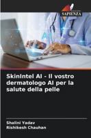 SkinIntel AI - Il vostro dermatologo AI per la salute della pelle (Italian Edition) 6208873630 Book Cover
