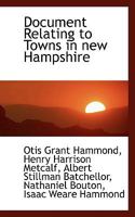 Document Relating to Towns in new Hampshire 0530493993 Book Cover