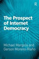 The Prospect of Internet Democracy 0754675149 Book Cover