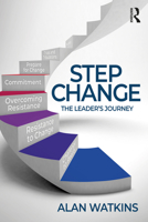 Step Change: The Leader's Journey 0367772388 Book Cover