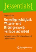 Umweltgerechtigkeit: Wissens- Und Bildungserwerb, Teilhabe Und Arbeit: Zusammenhang, Verantwortung Und Stellschrauben 3658320974 Book Cover
