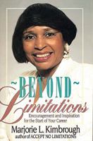 Beyond Limitations: Encouragement and Inspiration for the Start of Your Career 0687030811 Book Cover