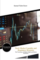 Stock Market Liquidity and Regulatory Response B0CD16CF1V Book Cover