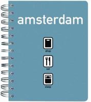 Amsterdam: shop - eat - sleep (Eat Shop Sleep) 9057670852 Book Cover