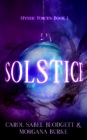 Solstice: Mystic Forces (Book 1) 1732480729 Book Cover