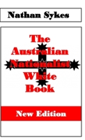 The Australian Nationalist White book B08TYTWHMM Book Cover