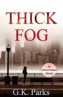 Thick Fog 1942710224 Book Cover