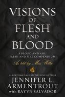 Visions of Flesh and Blood: A Blood and Ash/Flesh and Fire Compendium 1957568313 Book Cover