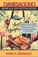 DANKSAGUNG: MEHR ALS EIN FESTTAGSFEIER (German Edition) 1918626723 Book Cover