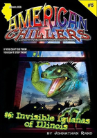 Invisible Iguanas of Illinois (American Chillers)