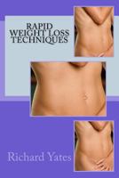 Rapid Weight Loss Techniques 1494866226 Book Cover