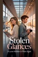 Stolen Glances (Young Adult Fiction: Romance - General) B0GGL9QQXS Book Cover