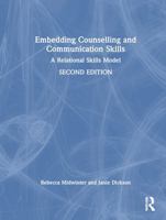 Embedding Counselling and Communication Skills: A Relational Skills Model 1032598417 Book Cover