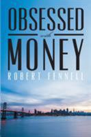 Obsessed with Money 1634172280 Book Cover