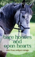 Bare Hooves and Open Hearts: Tales From Nelipot Cottage 1735814024 Book Cover