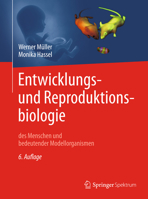 Entwicklungsbiologie Und Reproduktionsbiologie Des Menschen Und Bedeutender Modellorganismen 3662555336 Book Cover