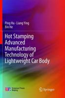 Hot Stamping Advanced Manufacturing Technology of Lightweight Car Body 9811096066 Book Cover