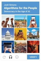 Algorithms for the People: Democracy in the Age of AI 0691244898 Book Cover