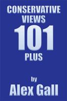 Conservative Views 101 Plus 1543480942 Book Cover