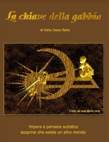 La chiave della gabbia 1447515307 Book Cover