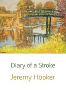 Diary of a Stroke 1848615094 Book Cover