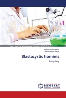 Blastocystis hominis: A mystery 3659479349 Book Cover