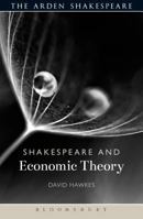 Shakespeare and Economic Theory 1472576977 Book Cover