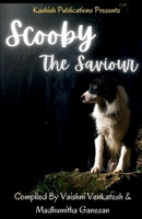 Scooby, the Saviour 1685545068 Book Cover