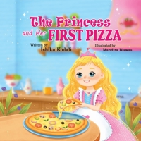 The Princess and Her First Pizza B0GL1M28NN Book Cover