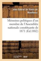 Mémoires politiques d'un membre de l'Assemblée nationale constituante de 1871 2019178117 Book Cover