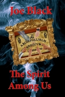 The Spirit among Us : The Spirit among Us 1986797333 Book Cover