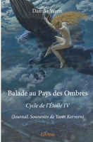 Balade au Pays des Ombres - Cycle de l'Étoile IV (French Edition) 241426523X Book Cover