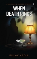 When Death Rings: A Mussoorie Murder Mystery 1638065942 Book Cover